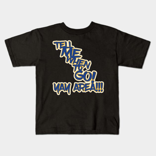 Tell Me When to GO! Kids T-Shirt by BobJ